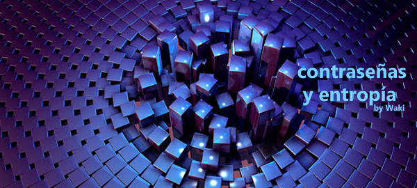 Contraseñas y entropía